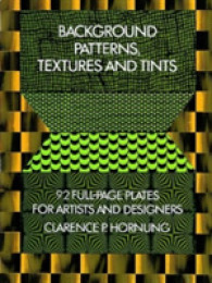 Background Patterns, Textures and Tints : 92 Full-Page Plates for Artists and Designers