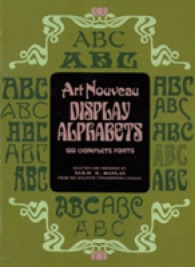 Art Nouveau Display Alphabets : 100 Complete Fonts (Lettering, Calligraphy, Typography)