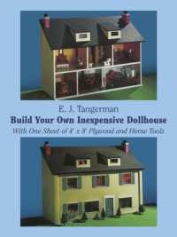 Build Your Own Inexpensive Doll-House with One Sheet of 4' x 8' Plywood and Home Tools : With One Sheet of 4' by 8' Plywood and Home Tools (Dover Woodworking)