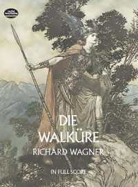 Die Walkure : In Full Score