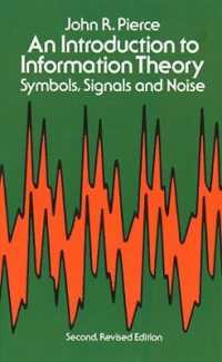 An Introduction to Information Theory, Symbols, Signals and Noise (Dover Books on Mathema 1.4tics)