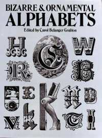 Bizarre & Ornamental Alphabets (Lettering, Calligraphy, Typography)
