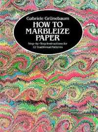 How to Marbleize Paper : Step-By-Step Instructions for 12 Traditional Patterns