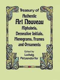 Treasury of Authentic Art Nouveau : Alphabets, Decorative Initials, Monograms, Frames and Ornaments (Lettering, Calligraphy, Typography)