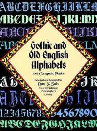 Gothic and Old English Alphabets : 100 Complete Fonts (Lettering, Calligraphy, Typography)