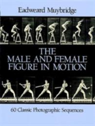 The Male and Female Figure in Motion : 60 Classic Sequences