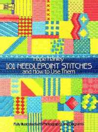 101 Needlepoint Stitches and How to Use Them : Fully Illustrated with Photographs and Diagrams (Dover Embroidery, Needlepoint)
