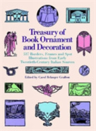 Treasury of Book Ornament and Decoration: 537 Borders， Frames， and Spot Illustrations from Early Twentieth Century Italian Sources : 537 Borders， Frames， and Spot Illustrations from Early Twentieth Century Italian Sources (Dover Pictorial Archive)