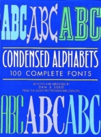 Condensed Alphabets : 100 Complete Fonts (Dover Pictorial Archive Series)