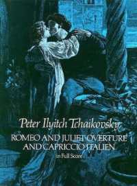 Romeo and Juliet Overture and Capriccio Italien : In Full Score