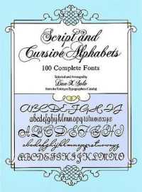 Script and Cursive Alphabets : 100 Complete Fonts (Lettering, Calligraphy, Typography)