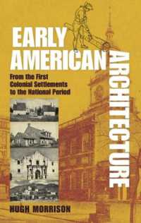 Early American Architecture : From the First Colonial Settlements to the National Period (Dover Architecture)