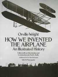 How We Invented the Aeroplane : An Illustrated History (Dover Transportation)