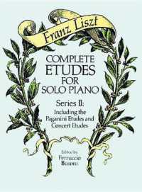 Complete Etudes for Solo Piano Series II : Including the Paganini Etudes and Concert Etudes， Ed. Busoni