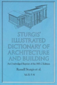 Sturgis' Illustrated Dictionary of Architecture and Building : An Unabridged Reprint of the 1901-2 Edition 〈002〉