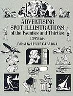Advertising Spot Illustrations of the Twenties and Thirties : 1,593 Cuts (Dover Pictorial Archive Series)