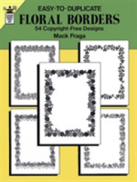 Easy-To-Duplicate Floral Borders : 54 Copyright-Free Designs (Dover Quick Copy Art Series)