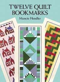 Twelve Quilt Bookmarks (Dover Bookmarks)