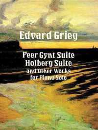 Peer Gynt : Holberg Suite and Other Compositions