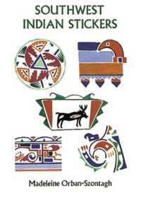 Southwest Indian Stickers : 24 Pressure-sensitive Designs (Dover Stickers) -- Other merchandise