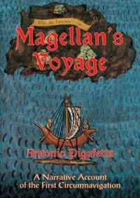 Magellan'S Voyage: v. 1 : A Narrative Account of the First Circumnavigation