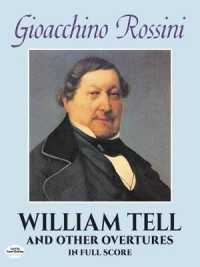 William Tell and Other Overtures in Full Score （Reprint）