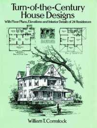 Turn-of-the-century House Designs : With Floor Plans, Elevations and Interior Details of 24 Residences (Dover Architecture)