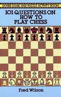 How to Play Chess : 101 Questions and Answers (Dover Chess)