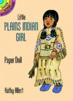 Little Plains Indian Girl Paper Doll (Dover Little Activity Books Paper Dolls)