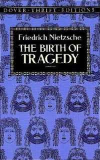 The Birth of Tragedy (Thrift Editions) -- Paperback / softback