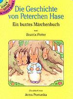 Die Geschichte Von Peterchen Hase: Ein Buntes Märchenbuch/Von Beatrix Potter (Dover Little Activity Books)