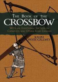 The Book of the Crossbow (Dover Military History, Weapons, Armor)