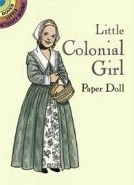Little Colonial Girl Paper Doll (Dover Little Activity Books Paper Dolls)