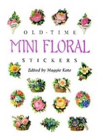 Old-time Mini Floral Stickers : 73 Full-color Pressure-sensitive Designs (Dover Stickers) -- Other merchandise