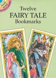 Twelve Fairy Tale Bookmarks (Dover Bookmarks)