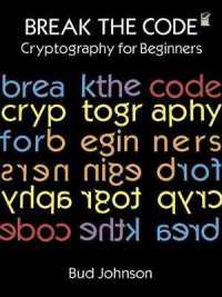 Break the Code : Cryptography for Beginners (Dover Children's Activity Books)
