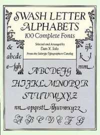 Swash Letter Alphabets : 100 Complete Fonts (Lettering, Calligraphy, Typography)