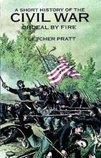 A Short History of the Civil War : Ordeal by Fire (Civil War)