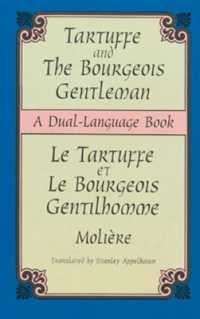 Tartuffe and the Bourgeois Gentleman : A Dual-Language Book (Dover Dual Language French)