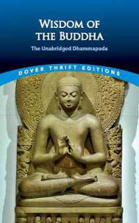 Wisdom of the Buddha : The Unabridged Dhammapada (Dover Thrift Editions)