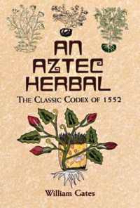 An Aztec Herbal : The Classic Codex of 1552 (Native American) -- Paperback / softback