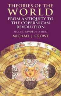 Theories of the World from Antiquity to the Copernican Revolution : Second Revised Edition