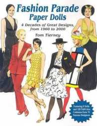 Fashion Parade Paper Dolls : 4 Decades of Great Designs, from 1960 to 2000