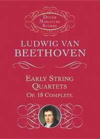 Early String Quartets : Op. 18 Complete