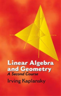 Linear Algebra and Geometry : A Second Course