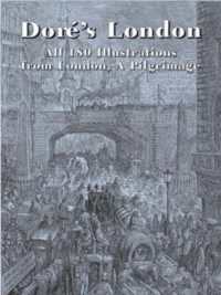 Dore'S London : All 180 Illustrations from London, a Pilgrimage (Dover Fine Art, History of Art)