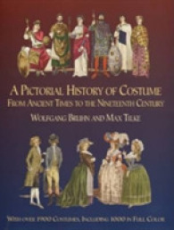 A Pictorial History of Costume from Ancient Times to the Nineteenth Century : With over 1900 Illustrated Costumes, Including 1000 in Full Color