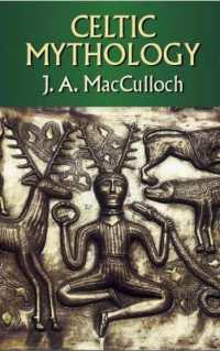 ケルト神話学（再刊）<br>Celtic Mythology (Celtic, Irish)