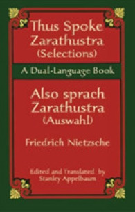 Thus Spake Zarathustra Selections/Also Sprach Zarathustra Auswahl : A Dual-language Book （Bilingual）