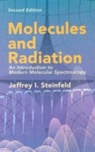 Molecules and Radiation : An Introduction to Modern Molecular Spectroscopy (Dover Books on Chemistry) （2ND）